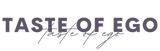 taste of ego